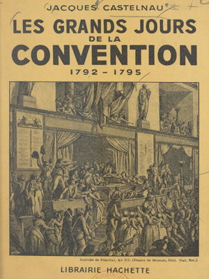 cover image of Les grands jours de la Convention, 1792-1795